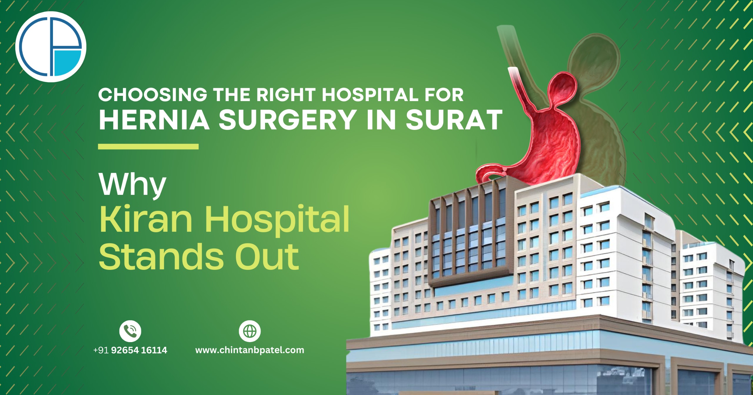 Choosing the Right Hospital for Hernia Surgery in Surat: Why Kiran Hospital Stands Out